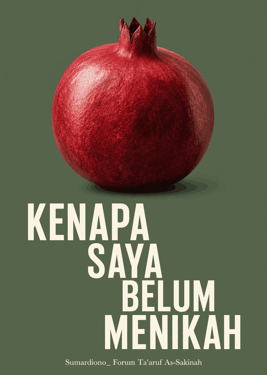Kenapa Saya Belum Menikah?